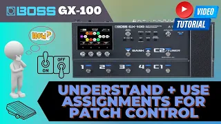 BOSS GX100 assignment deep dive. Get more out of your patches with Control and Assign functions.