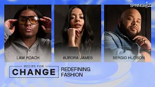 Dine with Law Roach, Aurora James, Sergio Hudson & more | Recipe for Change: Redefining Fashion