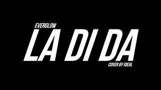 Teaser: EVERGLOW — LA DI DA | IDEAL dance cover