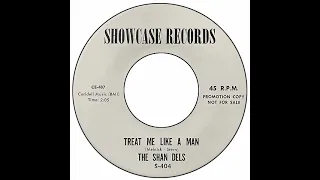 Shandels - Treat Me Like A Man