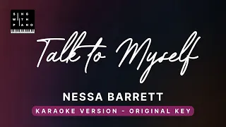 Talk to myself - Nessa Barrett (Original Key Karaoke) - Piano Instrumental Cover with Lyrics