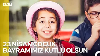 23 Nisan Ulusal Egemenlik ve Çocuk Bayramımız Kutlu Olsun!  - Kızım