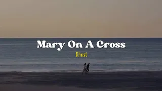 Mary On A Cross - Ghost [Speed up] | ( Lyrics & Terjemahan )