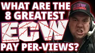 The Top 8 Greatest ECW Pay-Per-Views Of All Time!! | #ecw #wrestling #90swrestling #wrestlesavage