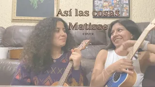 Así las cosas — Matisse (Cover)