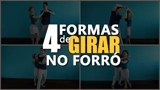 4 FORMAS DIFERENTES DE GIRAR NO FORRÓ