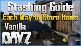 Stash Guide - Learn the BEST Ways to Store Your Items in DayZ for PC Xbox and PS4 PS5