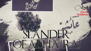 15 - The Slander Of Aisha [RA]