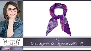 8 façons de nouer un petit foulard carré - La Minute de Mademoiselle M137