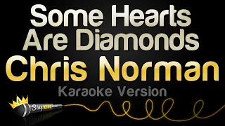 Chris Norman - Some Hearts Are Diamonds (Karaoke Version)