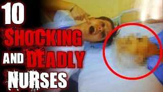 10 Horrifyingly DEADLY Nurses | TWISTED TENS #38