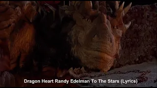 Dragon Heart Randy Edelman To The Stars (Lyrics) 🐉✨🌌