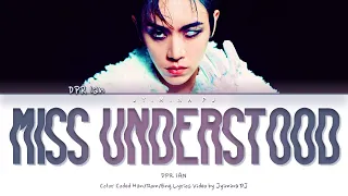 DPR IAN - 'Miss Understood' Lyrics (Color Coded_Eng)