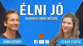 Élni jó #011 (2022.12.17.): Bánki György és Czakó Zsófia