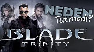 NEDEN TUTMADI? - Bölüm 22 - Blade Trinity