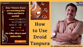 How to use droid Tanpura for riyaz.
