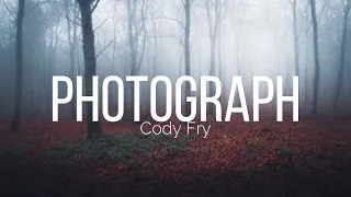 Photograph - Cody Fry Lyrics