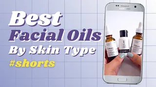 Best Oils For Your Skin Type #shorts