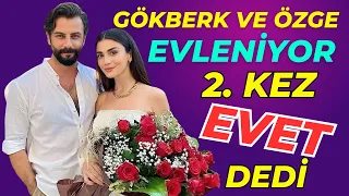 Gökberk Demirci and Özge Yağız are getting married