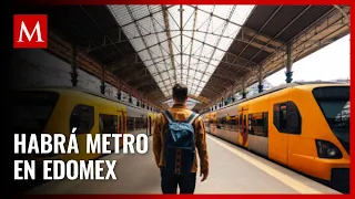 Edomex planea megaproyecto de transporte masivo Metromex