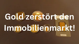 Achtung! Gold zerstört den Immobilienmarkt! JETZT schnell sein!