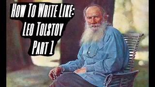 How To Write Like Leo Tolstoy | Part 1 - Imagery