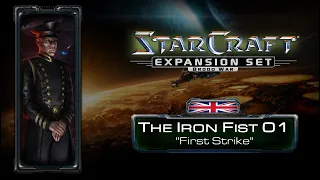 EN - Brood War - The Iron Fist 01 : "First Strike"