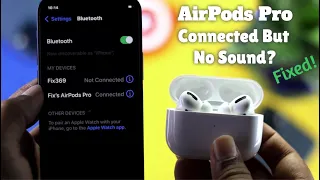 Fixed: AirPods Pro Connected But No Sound!