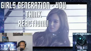 Girls Generation - You Think Reaction