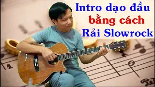 Intro Slowrock cực đơn giản với câu rải tone la thứ (Am)