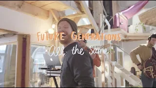 Future Generations - All The Same | Buzzsession