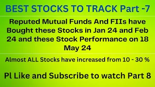 MFs and FIIs have Bought these Stocks in Jan and Feb 24 and its stock performance on 18 May 24