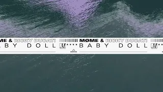 Møme & Ricky Ducati - Baby Doll (Official Visualizer)