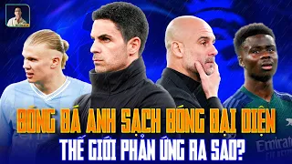 BÓNG ĐÁ ANH SẠCH BÓNG ĐẠI ĐIỆN TẠI UEFA CHAMPIONS LEAGUE, THẾ GIỚI PHẢN ỨNG RA SAO?