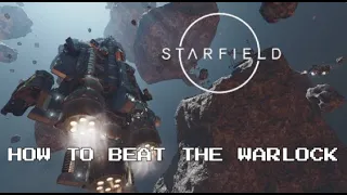 How to defeat the Warlock (no ship upgrades required) | Starfield