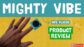 The Mighty Vibe MP3 Player: Your music, no distractions