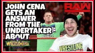 Reaction | THE UNDERTAKER ANSWERS JOHN CENA ABOUT WWE WRESTLEMANIA 34 MATCH | Raw 2, April 2018