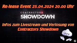 Infos zum Re-lease Event Contractors Showdown und Verlosung #contractorsvr #metaquest3