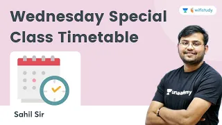 Wednesday Special Class Timetable | #Sahil Sir