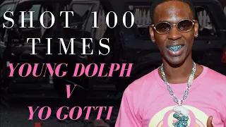 Shot 100 Times - Young Dolph v Yo Gotti