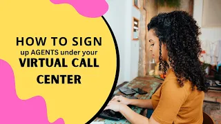 How to sign agents up under your Virtual Call Center using Arise