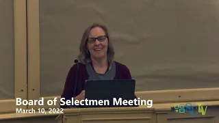 Board of Selectmen Meeting - March 10, 2022