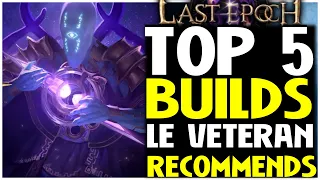 Last Epoch Top 5 Intermediate Builds I Suggest For 1.0