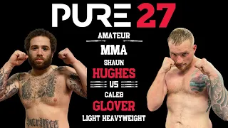 Shaun Hughes vs. Caleb Glover - PURE FC 27