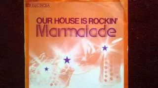 MARMALADE "Our House is Rockin'" 1973
