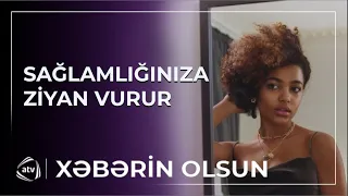 Bu aksesuarlar sağlamlığınıza ciddi ziyan vura bilər / Xəbərin olsun