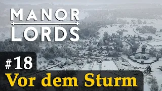 #18: Vor dem Sturm ✦ Let's Play Manor Lords (Preview / Gameplay / Early Access)