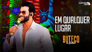 Gusttavo Lima - Em Qualquer Lugar (Letra/Lyrics) | Super Melodia