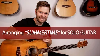 Arranging "Summertime" for Guitar (LESSON)