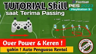 Trik skill saat terima passing // PES e Football 23 PS3